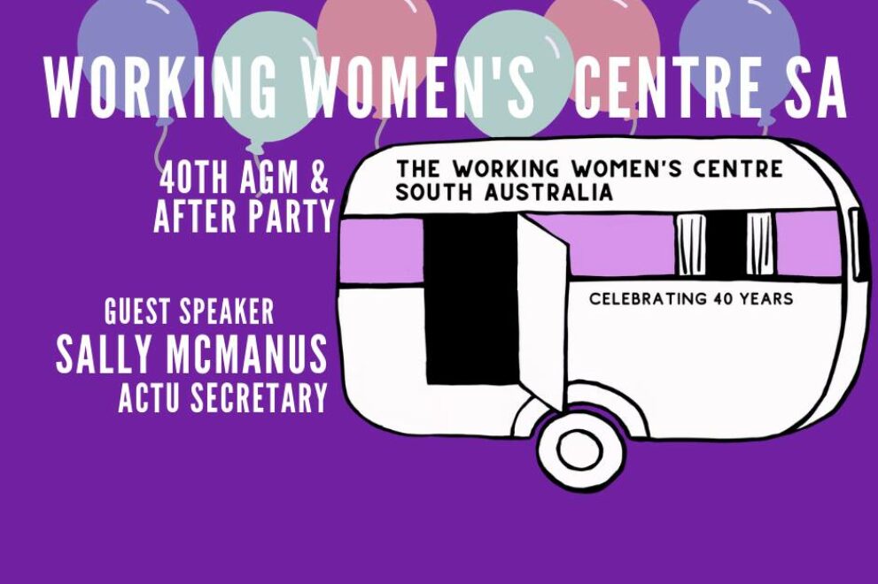 Working Women's Centre SA AGM and 40th Anniversary After Party