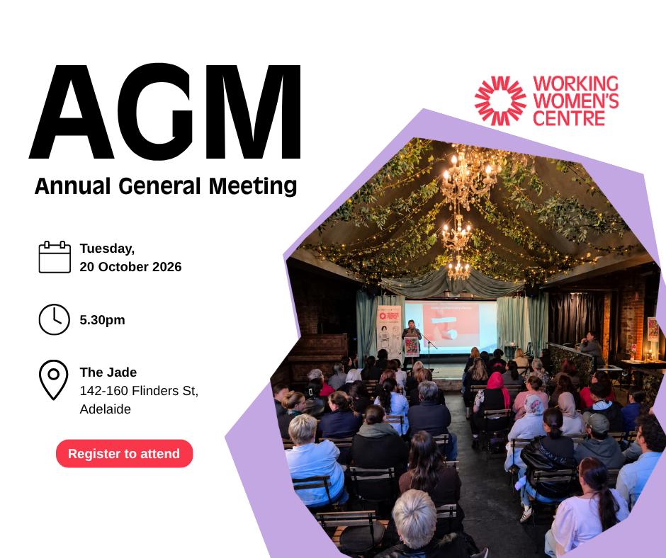 Graphic promoting the Working Women’s Centre SA Annual General Meeting on Tuesday, 20 October 2026 at 5:30 pm at The Jade, 142–160 Flinders Street, Adelaide. The design includes a photo of an audience listening to a speaker at a Working Women’s Centre event and a “Register to attend” button.